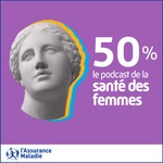 Logo of the podcast 50% : le podcast de la santé des femmes Podcast 50% : le podcast de la santé des femmes