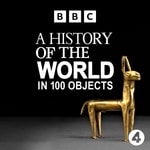 Logo of the podcast A History of the World in 100 Objects Podcast A History of the World in 100 Objects