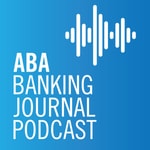 Logo of the podcast ABA Banking Journal Podcast Podcast ABA Banking Journal Podcast