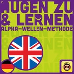 Logo of the podcast Augen zu und lernen - Englisch für Kinder Podcast Augen zu und lernen - Englisch für Kinder