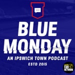 Logo of the podcast Blue Monday: An Ipswich Town Podcast Podcast Blue Monday: An Ipswich Town Podcast