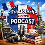 Podcast Der Französisch lernen Podcast