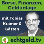 Logo of the podcast echtgeld.tv - Geldanlage, Börse, Altersvorsorge, Aktien, Fonds, ETF Podcast echtgeld.tv - Geldanlage, Börse, Altersvorsorge, Aktien, Fonds, ETF
