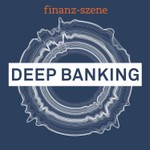 Logo of the podcast Finanz-Szene – Deep Banking Podcast Finanz-Szene – Deep Banking