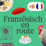 Logo of the podcast Französisch en route Podcast Französisch en route