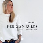 Podcast Her Own Rules – mit Sabine Reiter