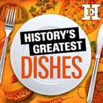 Logo of the podcast History’s Greatest Dishes Podcast History’s Greatest Dishes