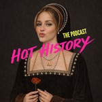 Logo of the podcast Hot History Podcast Hot History