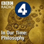 Logo of the podcast In Our Time: Philosophy Podcast In Our Time: Philosophy
