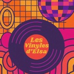 Logo of the podcast Les Vinyles d'Elsa Podcast Les Vinyles d'Elsa