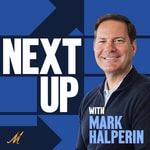 Logo of the podcast Next Up with Mark Halperin Podcast Next Up with Mark Halperin