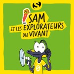 Logo of the podcast Sam et les explorateurs du vivant Podcast Sam et les explorateurs du vivant