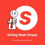 Logo of the podcast Selling Made Simple And Salesman Podcast Podcast Selling Made Simple And Salesman Podcast