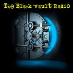 Logo of the podcast The Black Vault Radio w/ John Greenewald, Jr. Podcast The Black Vault Radio w/ John Greenewald, Jr.