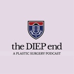 Logo of the podcast the DIEP end: A Plastic Surgery Podcast Podcast the DIEP end: A Plastic Surgery Podcast
