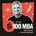 Logo of the podcast The $100 MBA Show Podcast The $100 MBA Show