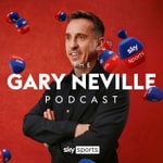 Logo of the podcast The Gary Neville Podcast Podcast The Gary Neville Podcast
