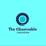 Logo of the podcast The Observable Unknown Podcast The Observable Unknown