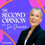 Logo of the podcast The Second Opinion with Dr. Sharon Podcast The Second Opinion with Dr. Sharon