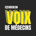 Logo of the podcast Voix de médecins Podcast Voix de médecins
