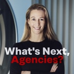 Logo of the podcast What's Next, Agencies? Podcast What's Next, Agencies?