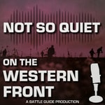 Logo of the podcast WW1: Not So Quiet On The Western Front! Podcast WW1: Not So Quiet On The Western Front!