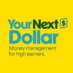 Logo of the podcast Your Next Dollar: Money Management for High Earners Podcast Your Next Dollar: Money Management for High Earners